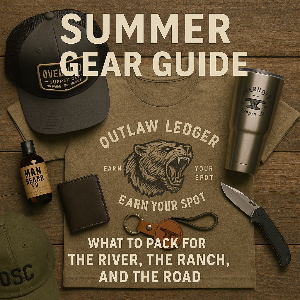 Summer Gear Guide: What to Pack for the River, the Ranch, and the Road