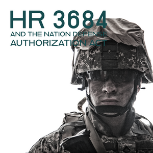 Prioritizing Veterans: An In-depth Examination of HR 3684 in the National Defense Authorization Act