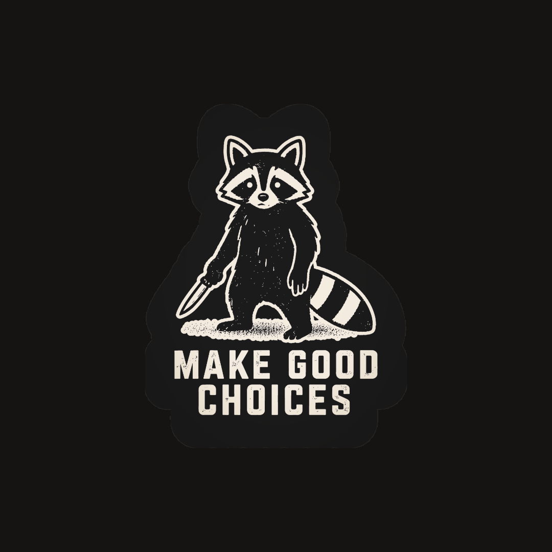 OSC-174 Make Good Choices Sticker