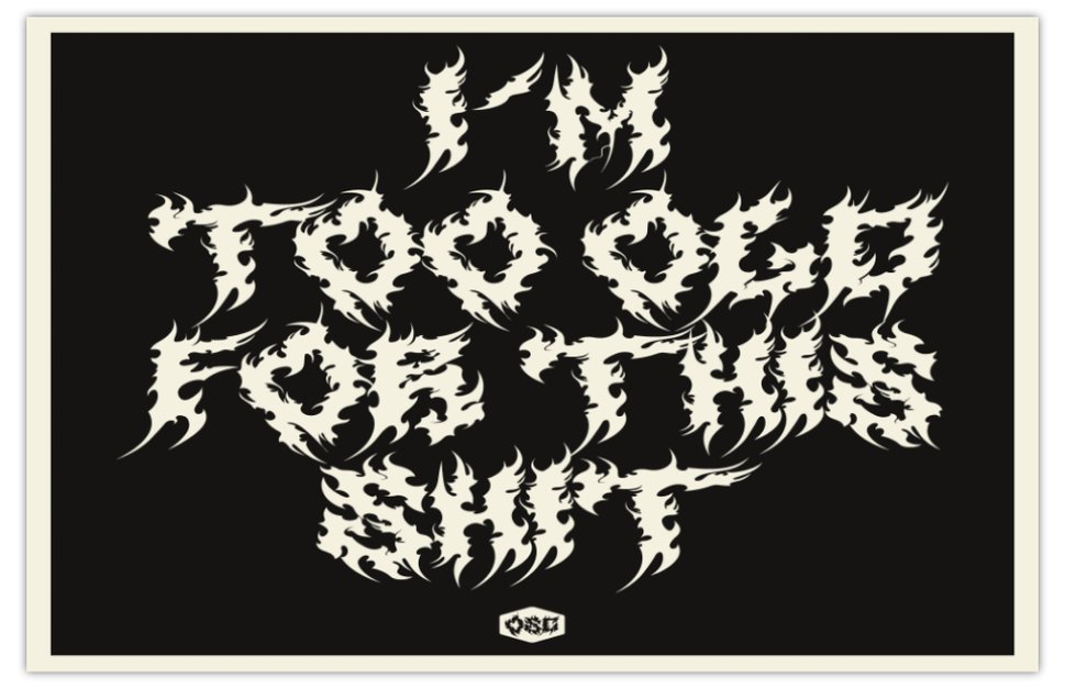 OSC-152 Too Old For This Shit - Death Metal Poster