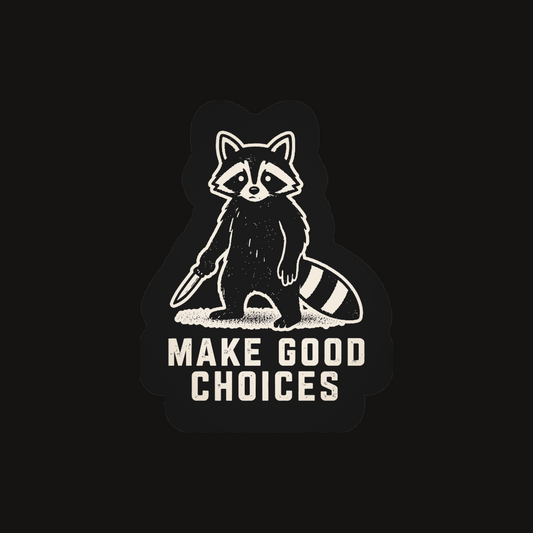 OSC-174 Make Good Choices Sticker