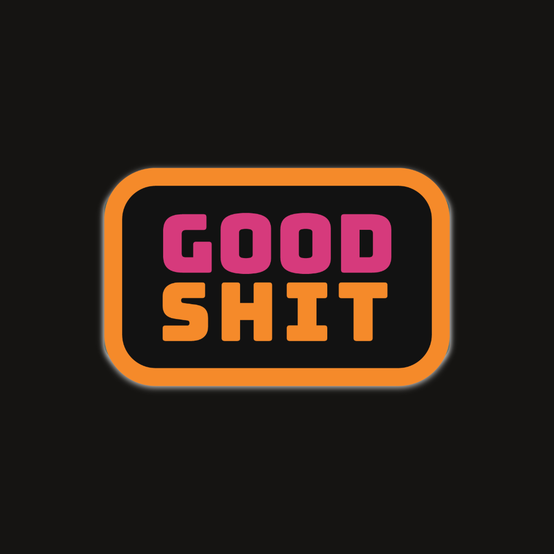 OSC-194 Good Shit Sticker