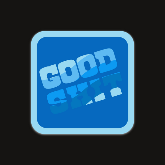 OSC-194 Good Shit Sticker
