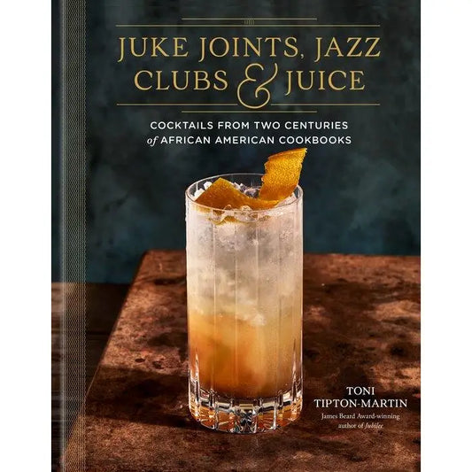 Juke Joints, Jazz Clubs and Juice