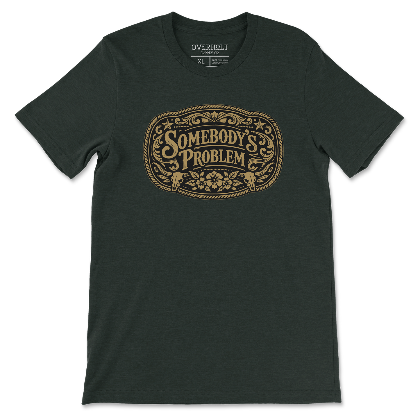 Somebody’s Problem t-shirt on heather emerald Bella and Canvas tee by Overholt Supply Co.