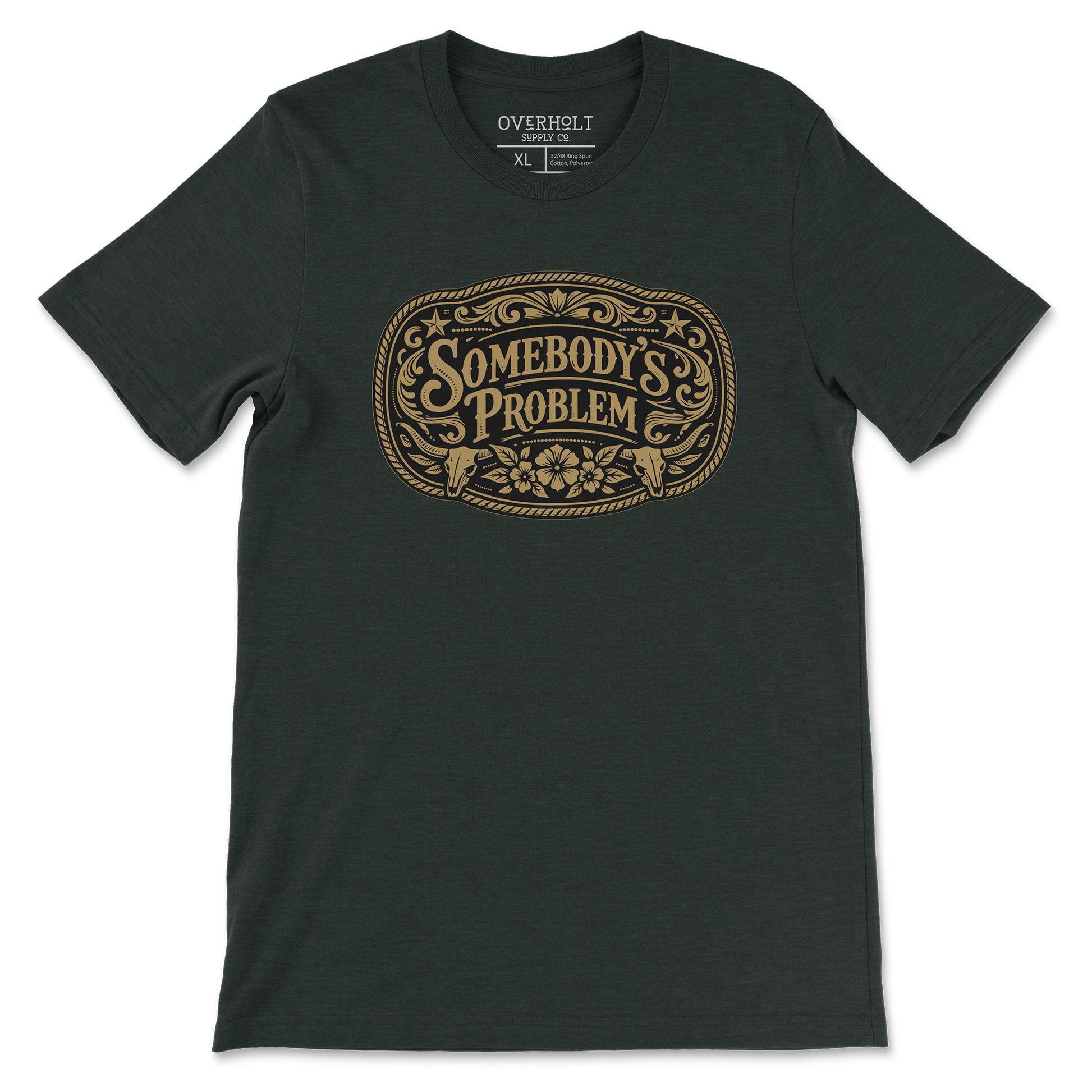 Somebody’s Problem t-shirt on heather emerald Bella and Canvas tee by Overholt Supply Co.