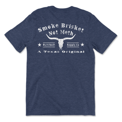Smoke Brisket Not Meth Tee