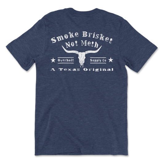 Smoke Brisket Not Meth Tee
