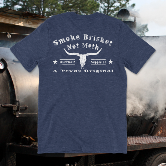 Smoke Brisket Not Meth Tee